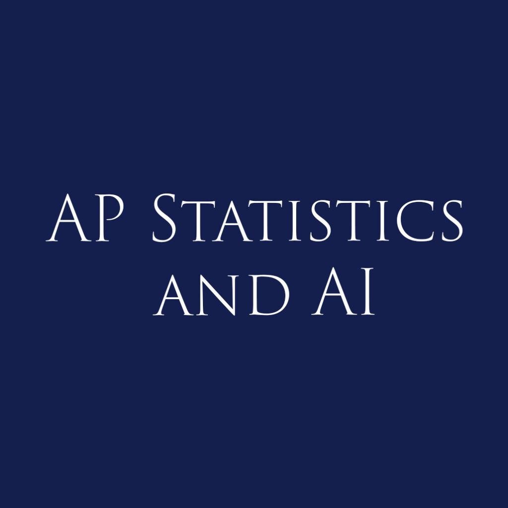 AP Statistics and AI