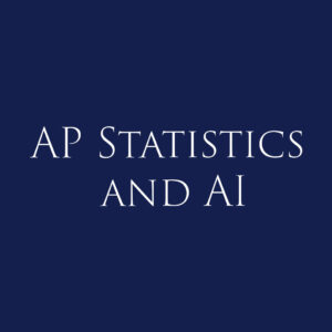 AP Statistics and AI