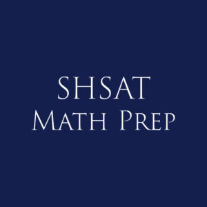 SHSAT Math Prep